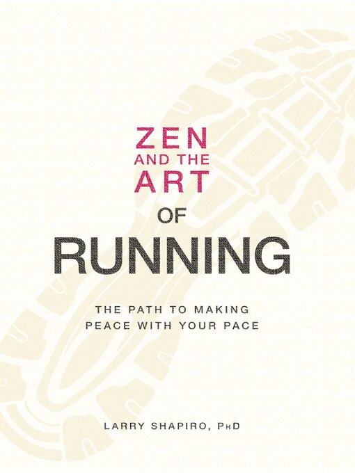 Title details for Zen and the Art of Running by Larry Shapiro - Available